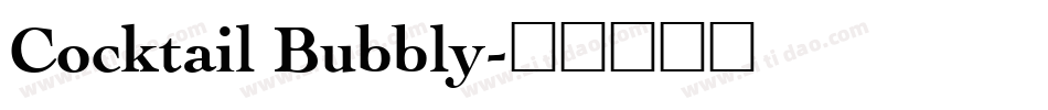 Cocktail Bubbly字体转换